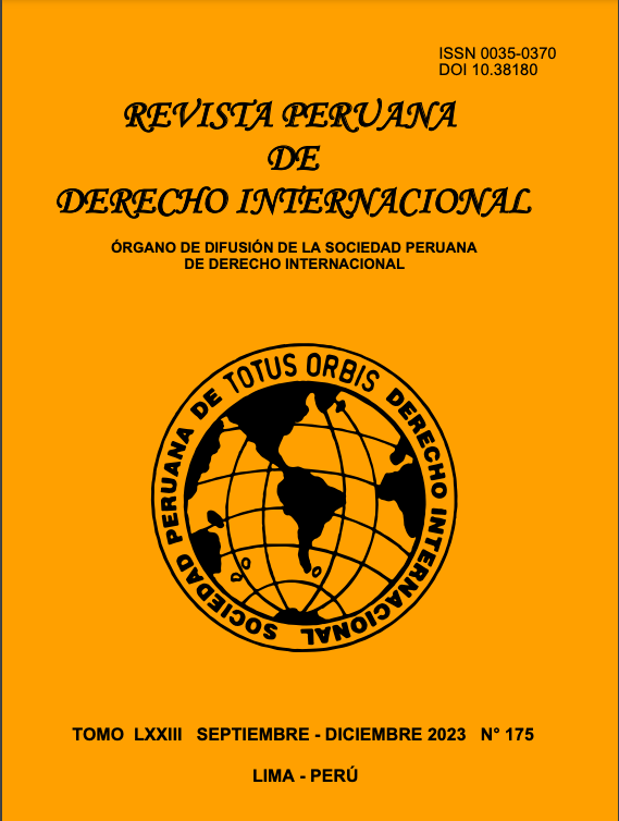 					Ver Núm. 175 (2023): Tomo LXXIII Septiembre-Diciembre 2023 No. 175 Revista Peruana de Derecho Internacional
				